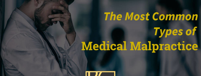 The Most Common Types of Medical Malpractice